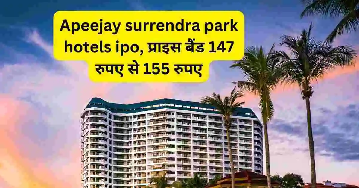 Apeejay surrendra park hotels ipo